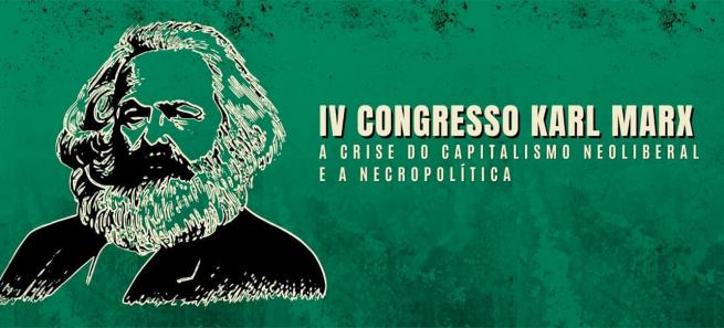 IV Congresso Karl Marx | A crise do capitalismo neoliberal e a necropolítica | Chamada de comunicações